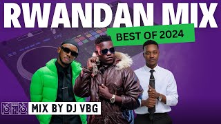 Rwandan Mix 2024  Best Rwanda Hit songs  Bruce Melody Chriss eazy Element eleeeh The Ben Bwiz [upl. by Doehne786]