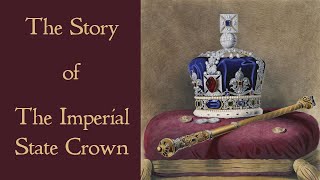 The Imperial State Crown in the Crown Jewels of Great Britain  Its History Meaning and Origin [upl. by Betteanne]