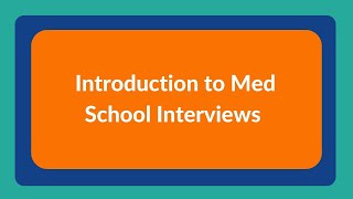 Introduction To Med School Interviews  The Medic Portal [upl. by Eidissac]