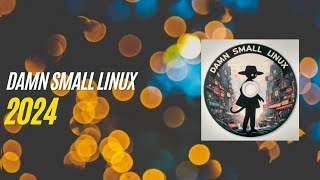 Damn Small Linux DSL 2024  Review [upl. by Aihsetal]