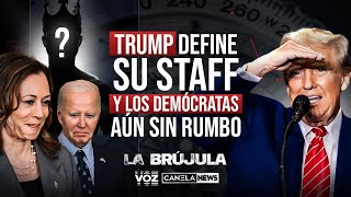 Trump define su staff y los demócratas aún sin rumbo  Episodio 27 [upl. by Lein]