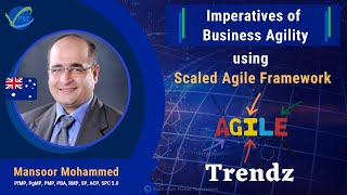 Business Agility Using Scaled Agile Framework  Agile Trendz  Mansoor Mohammed  SAFe [upl. by Artemisa161]