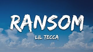 Lil Tecca  Ransom Lyrics [upl. by Eziechiele667]