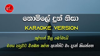 Nomile Dun Nisa  Karaoke Version  Without Voice  Saman Lenin  Gee LK [upl. by Ahsaercal]