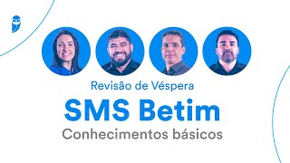 Revisão de Véspera SMS Betim  Saúde  Conhecimentos básicos [upl. by Adnerol299]