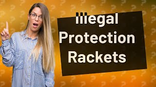 Is protection racket illegal [upl. by Llyrrad]