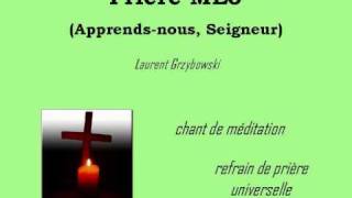 Prière MEJ Apprendsnous Seigneur [upl. by Trueblood]