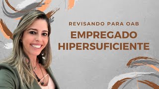 EMPREGADO HIPERSUFICIENTE [upl. by Lothaire]