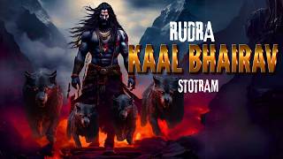 Bhairava Rudraya  Rudra Kaal Bhairav Stotram  Powerful Rudra Mantra Song [upl. by Shannah]