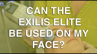 Can the Exilis Elite be used on my face  The Body Clinic  Exilis Elite Fat Reduction FAQ 🎯 [upl. by Nitsu]