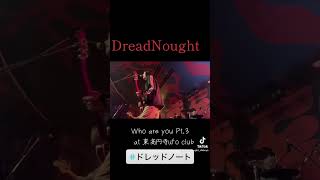 DreadNoughtWho are you Pt3 ドレッドノート [upl. by Holey]