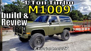 TURBO 1 TON M1009 CUCV Full review of my build [upl. by Reilamag297]