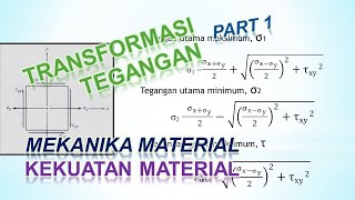 Transformasi Tegangan Part 1  Mekanika Material  Kekuatan Material [upl. by Renaxela]