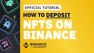 How to Deposit NFT on Binance  Binance Official Guide [upl. by Voletta]