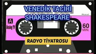 VENEDİK TACİRİ Radyo Tiyatrosu [upl. by Fabiano]