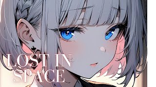 Nightcore  Lost In Space [upl. by Barra]