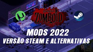 COMO BAIXAR e INSTALAR MODS para PROJECT ZOMBOID ATUALIZADO 2022 [upl. by Davy678]