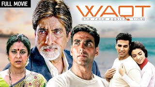 Waqt The Race Against Time Full Movie  Akshay Kumar Priyanka Chopra Amitabh Bachchan [upl. by Akienom]