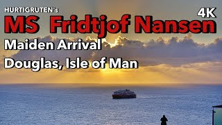 MS Fridtjof Nansen Maiden Arrival Douglas Isle of Man 2 March 2020 Full Version [upl. by Imled826]