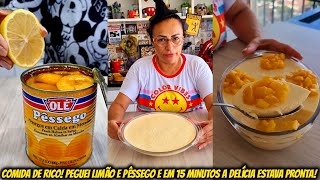 Comida de Rico Peguei Limão e Pêssego e em 15 minutos a Delícia estava Pronta 🧙‍♀️🧹 [upl. by Lavinia126]