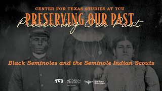 Black Seminoles and the Indian Seminole Scouts  Fort Worth Public Library [upl. by Latimer]