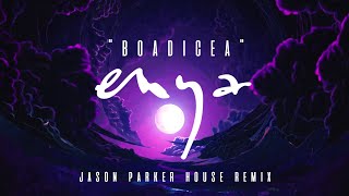 Enya  Boadicea Jason Parker House Remix 2023  sleepwalkers [upl. by Schear]