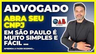 COMO ABRIR UM CNPJ PARA SOCIEDADE DE ADVOGADOS  SÃƒO PAULO [upl. by Cass]