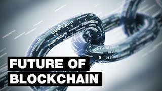 The Future of Blockchain 7 Surprising Use Cases [upl. by Lucania379]