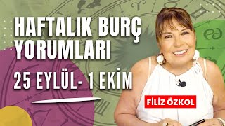 FİLİZ ÖZKOL İLE HAFTALIK BURÇ YORUMLARI  25 EYLÜL  1 EKİM [upl. by Arrat]