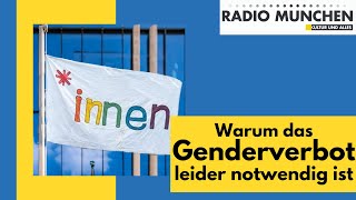 Warum das Genderverbot leider notwendig ist [upl. by Eittocs725]