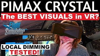 PIMAX CRYSTAL THE NEW LEADER FULL FLIGHT REVIEW  LOCAL DIMMING TESTED [upl. by Klusek]