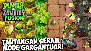 MODE TANTANGAN GARGANTUAR  Plants Vs Zombies Fusion [upl. by Adnarem]