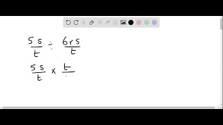 Find each quotient Write in simplest form 5 st ÷6 r st [upl. by Eitsim]