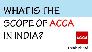 What is the scope of ACCA in India [upl. by Nnhoj]