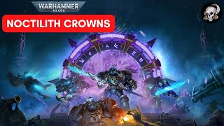 NOCTILITH CROWNS IN Warhammer 40000 Lore [upl. by Anned]