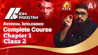 AI Course By IDM Pakistan Chapter 1 Class 2  IDM Pakistan AI Course [upl. by Ahtnama]