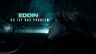 Eddin  Wo ist das Problem [upl. by Shirk]