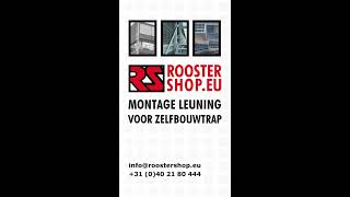 Roostershopeu  Montage leuning voor zelfbouwtrap [upl. by Doss]