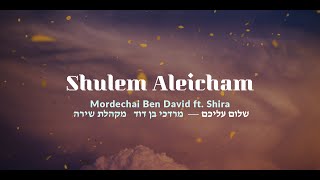 Shulem Aleijam — Mordejai Ben David con Shira  מרדכי בן דוד — שלום עליכם │ Español  Letra  EN [upl. by Tnecnivleahcim]