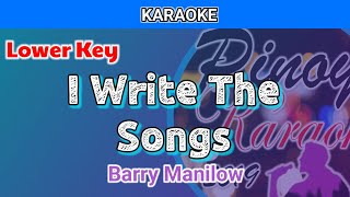 I Write The Songs by Barry Manilow Karaoke  Lower Key [upl. by Grefe]