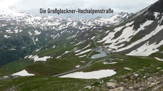 Die Großglockner Hochalpenstraße [upl. by Lark]