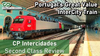 Portugals Great Value InterCity Trains  CP Intercidades Second Class Review [upl. by Paulo]