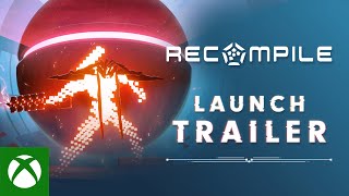 Recompile  Launch Trailer [upl. by Oryaj284]