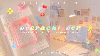 overachiever ✏️ academic life  intelligence 800 improvements 📚 [upl. by Pederson]