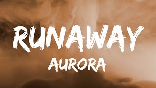 Runaway  Aurora  Lyrics Video [upl. by Benton]