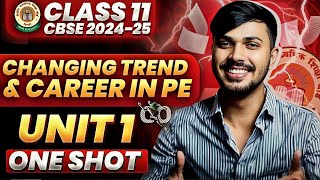 Changing Trends amp Careers in PE Detailed Oneshot Unit 1 Physical Education Class 11 CBSE 202425 🔥 [upl. by Einnig]