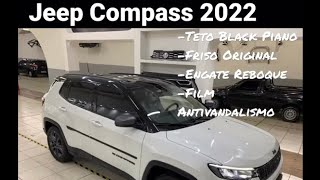 JEEP COMPASS 2022 Branco Envelopei o Teto Black Piano Frisos Originais Soleiras Film Antivandalismo [upl. by Lein]