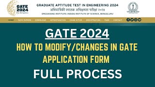 GATE 2024  HOW TO EDIT GATE APPLICATION FORM  WHAT CHANGES CAN BE DONE IN GATE FORM  PAYMENT FEES [upl. by Sueahccaz787]