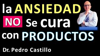 ANSIEDAD 10 claves para SUPERARLA👌 ¿Cómo MEJORAR de la ANSIEDAD 📘 Dr PEDRO CASTILLO Psiquiatría [upl. by Dnalor201]