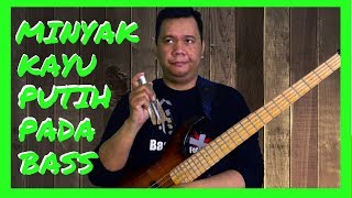 Fungsi Minyak Kayu Putih Pada Bass [upl. by Idahs]